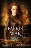 The Faerie War (Creepy Hollow #3)